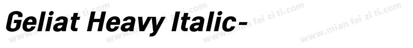 Geliat Heavy Italic字体转换